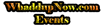 Events.WhaddupNow.com